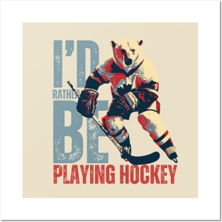 I'd Rather Be Playing Hockey Polar Bear Hockey Player Posters and Art